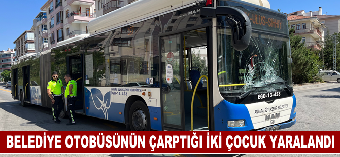 Ankara'da belediye otobüsünün çarptığı iki çocuk yaralandı