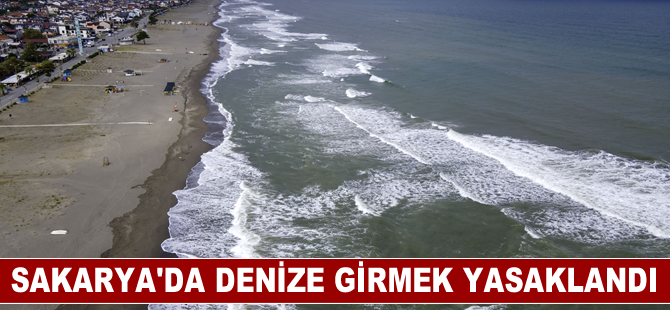 Sakarya'da dalga ve rip akıntısı nedeniyle denize girmek yasaklandı