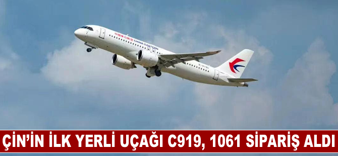 Çin’in ilk yerli uçağı C919, 1061 sipariş aldı