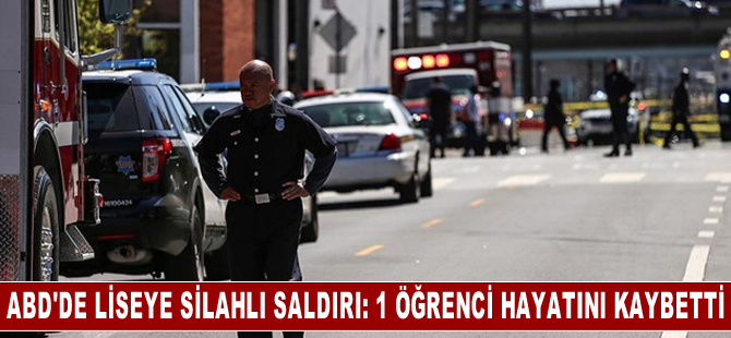 ABD'de lisedeki silahlı saldırıda 1 öğrenci hayatını kaybetti