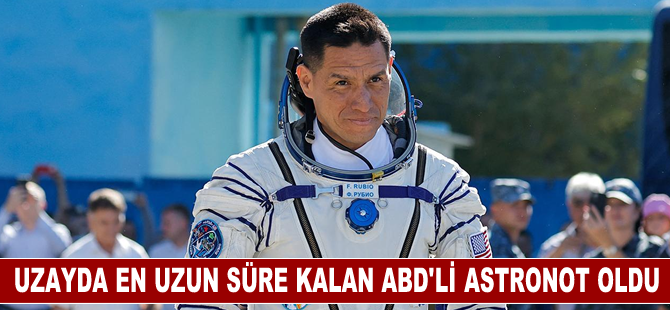 Frank Rubio, uzayda en uzun süre kalan ABD'li astronot oldu