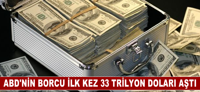 ABD'nin borcu ilk kez 33 trilyon doları aştı