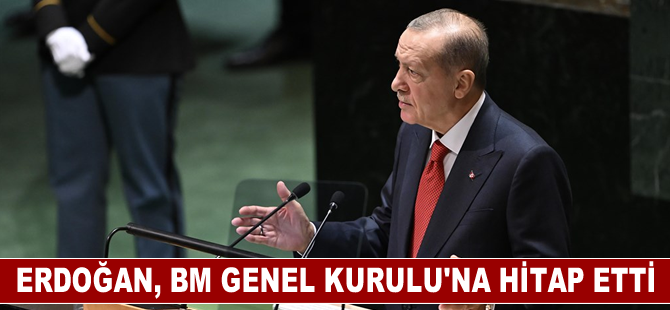 Erdoğan, Birleşmiş Milletler Genel Kuruluna hitap etti