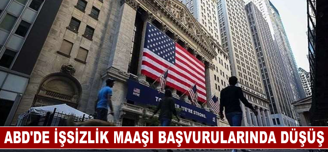 ABD'de işsizlik maaşı başvurularında düşüş