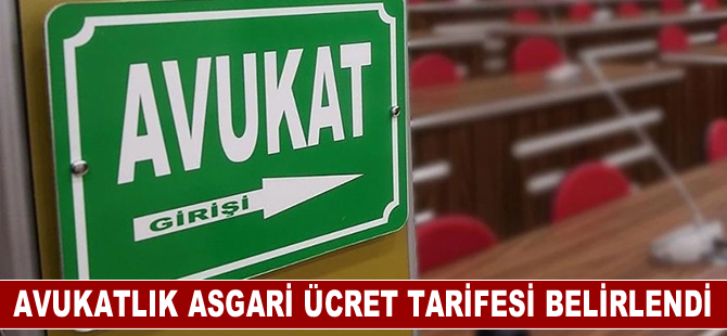 Avukatlık asgari ücret tarifesi belirlendi