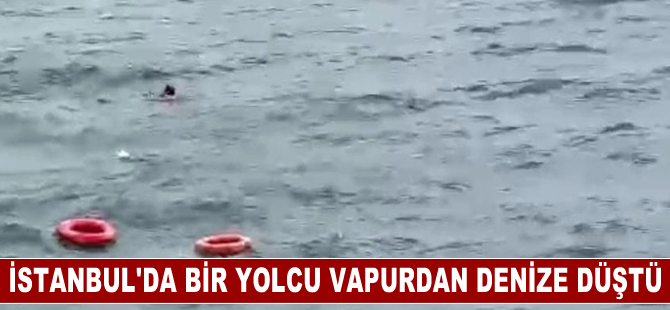 İstanbul'da vapurdan denize düşen kadın kurtarıldı