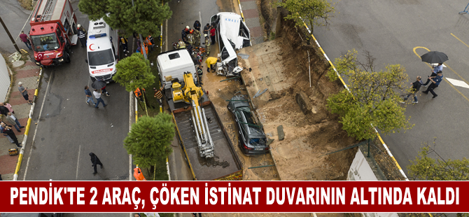 Pendik'te 2 araç, çöken istinat duvarının altında kaldı