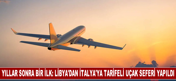 Libya'dan İtalya'ya 10 yıl sonra ilk tarifeli uçak seferi yapıldı