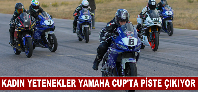 Kadın yetenekler Yamaha Kupası için piste çıkıyor