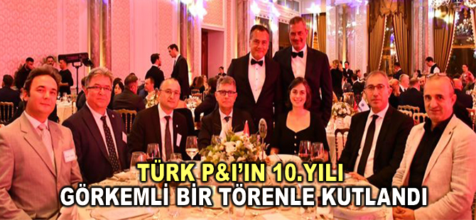 Türk P&I 10 yaşında