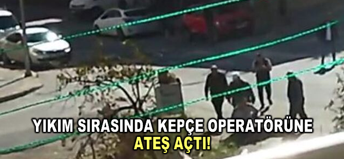 Ankara'da bir kişi gecekondusunu yıkmaya gelen kepçe operatörünü ateş açarak yaraladı