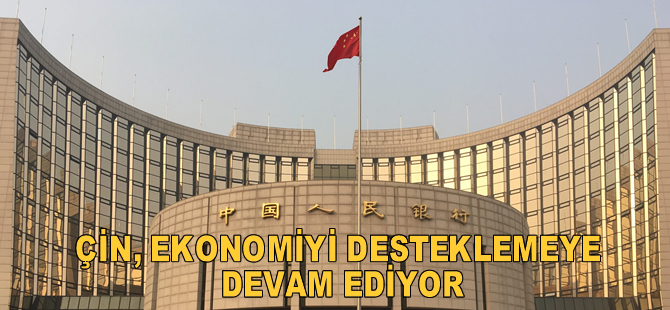 Çin, ekonomiyi desteklemeye devam ediyor