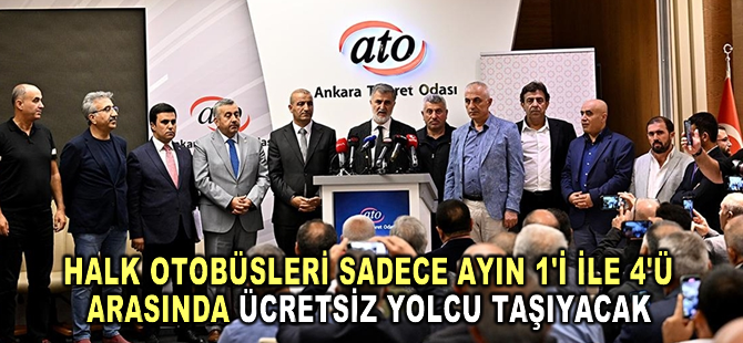 Halk otobüsleri her ayın 1'i ile 4'ü arası ücretsiz yolcu taşıyacak