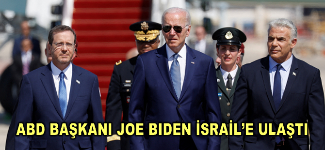 ABD Başkanı Joe Biden İsrail’e ulaştı