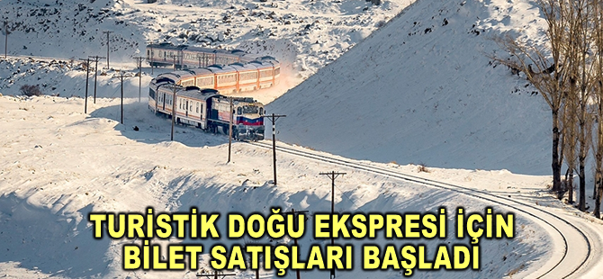 Turistik Doğu Ekspresi için bilet satışları başladı