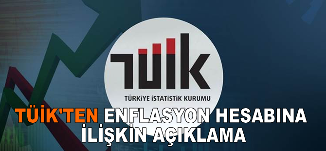 TÜİK'ten enflasyon verileri ile veri toplama yöntemlerine ilişkin açıklama