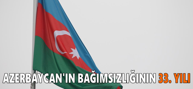 Azerbaycan'ın bağımsızlığının 33. yılı