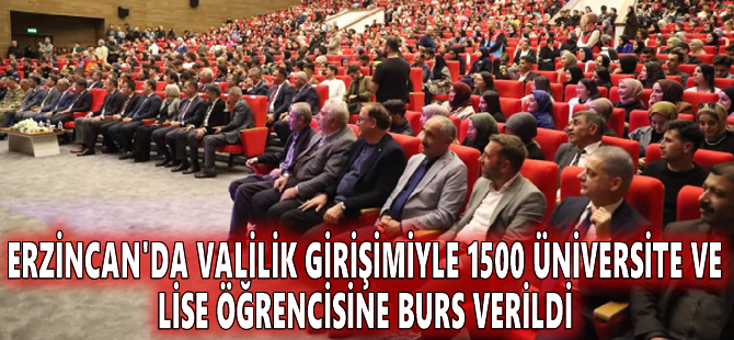 Erzincan'da Valilik girişimiyle 1500 üniversite ve lise öğrencisine burs verildi