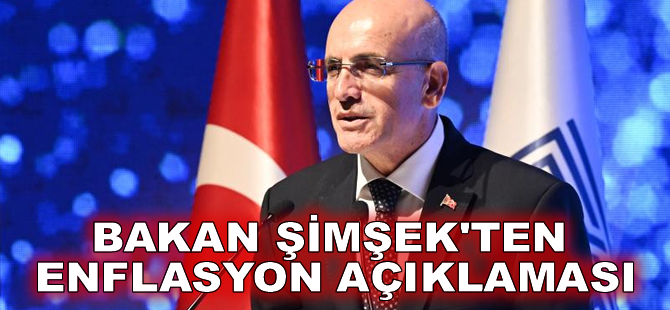 Bakan Şimşek'ten enflasyon açıklaması