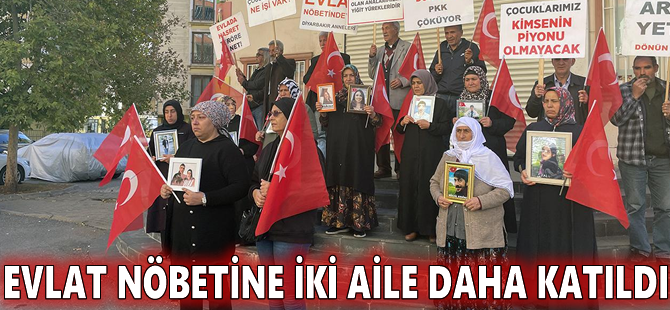 Evlat nöbetine iki aile daha katıldı