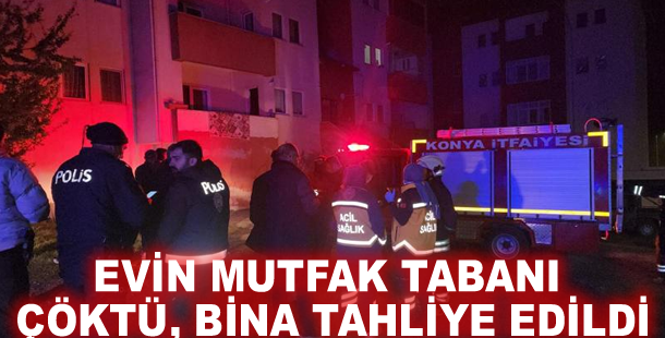 Evin mutfak tabanı çöktü, bina tahliye edildi