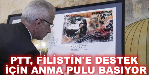 PTT, Filistin'e destek için anma pulu basıyor