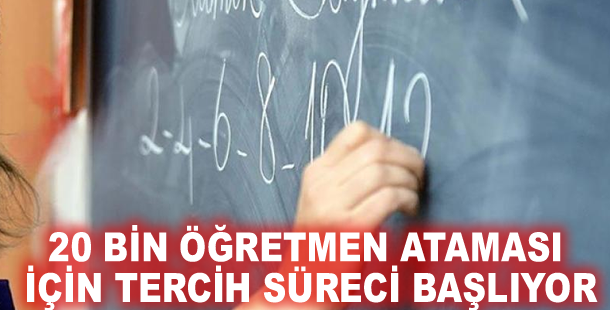 20 bin öğretmen ataması için tercih süreci başlıyor