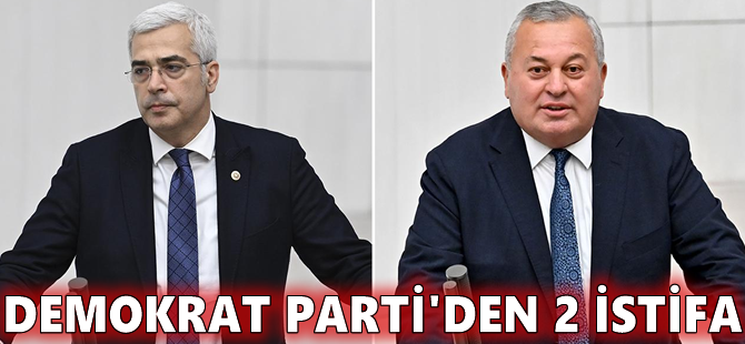 Demokrat Parti'den 2 istifa