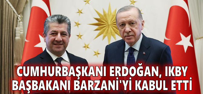 Cumhurbaşkanı Erdoğan, IKBY Başbakanı Barzani'yi kabul etti